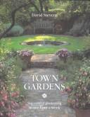 Cover of: Town Gardens - Successful Gardening in One Hour a Week