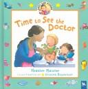 Cover of: Time to See the Doctor (First Time Stories) by Heather Maisner