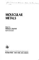 Cover of: Molecular metals: [proceedings of the NATO Conference on Molecular Metals held at Les Arcs, France, September 10-16, 1978, and sponsored by the NATO Special Program Panel on Materials Science]