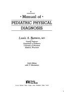Cover of: Manual of Pediatric Physical Diagnosis by Lewis A. Barness