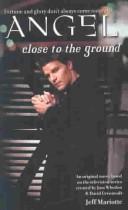 Cover of: Close to the Ground by Jeff Mariotte