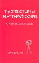 Cover of: The Structure of Matthews Gospel: A Study in Literary Design (Journal for the Study of the New Testament Supplement)
