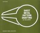 Cover of: Sheet Metal Pattern Drafting And Shop Problems