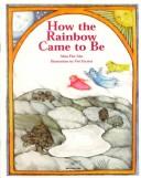 Cover of: How the Rainbow Came to Be (Stories the Year'round)