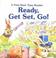 Cover of: Ready, Get Set, Go!