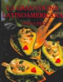 Cover of: La gran cocina latinoamericana. Paso a paso