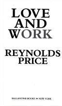 Cover of: Love and Work | Reynolds Price
