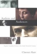 Cover of: Authors and Audiences by Clarence Karr, Clarence Karr