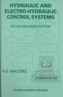 Hydraulic and electro-hydraulic control systems by R. B. Walters