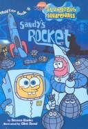 Cover of: Sandy's Rocket (SpongeBob SquarePants Chapter Books) by Steven Banks