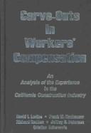 Cover of: Carve-Outs in Workers' Compensation by David I. Levine, Frank W. Newhauser, Richard Reuben, Jeffrey S. Petersen, Cristian Echeverria