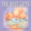 Cover of: The Best Gifts