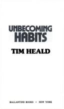 Cover of: Unbecoming Habits by Tim Heald