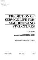 Cover of: Prediction of Service Life for Machines and Structures