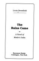 Cover of: The rains came: a novel of modern India