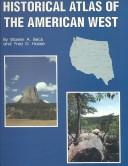 Cover of: Historical atlas of the American West