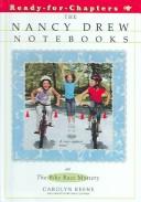 Cover of: The Bike Race Mystery (Nancy Drew Notebooks #59) by Carolyn Keene