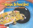 Cover of: Magic School Bus Explores the Senses by Joanna Cole, Mary Pope Osborne