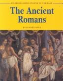 Cover of: The Ancient Romans (Understanding People in the Past)