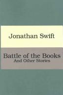 Cover of: The Battle Of The Books and Other Short Pieces by Jonathan Swift