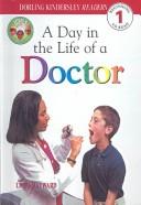 Cover of: Day in the Life of a Doctor (Jobs People Do) by Linda Hayward, Linda Hayward