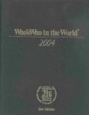 Whos Who in the World 2004 (Whos Who in the World)