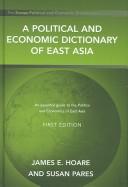 Cover of: A Political and Economic Dictionary of East Asia (Europa Political and Economic Dictionaries)