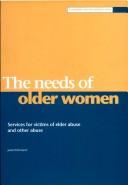 Cover of: Needs of Older Women by Jacki Pritchard