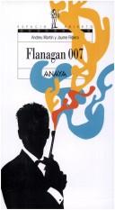 Cover of Flanagan 007 by Andreu Martin