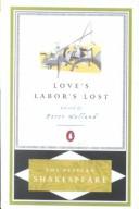 Cover of: Love's Labor's Lost by William Shakespeare