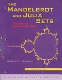 Cover of: The Mandelbrot and Julia Sets (The Tool Kit of Dynamic Activities)