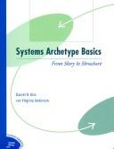 Cover of: Systems Archetype Basics: From Story to Structure