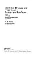 Cover of: Equilibrium structure and properties of surfaces and interfaces
