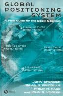 Cover of: Global Positioning System: A Field Guide for the Social Sciences