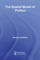 Cover of: The Spatial Model of Voting (Routledge Research in Comparative Politics) by N. Schofield, Norman Schofield