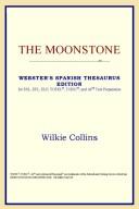 Cover of: The Moonstone (Webster's Spanish Thesaurus Edition) by ICON Reference