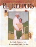 Cover of: Beekeepers by Linda Oatman High, Linda Oatman High