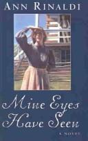 Cover of: Mine Eyes Have Seen