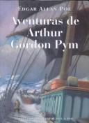 Cover of: Aventuras de Arthur Gordon Pym by Edgar Allan Poe
