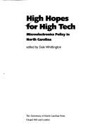Cover of: High hopes for high tech: microelectronics policy in North Carolina