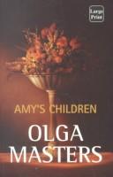 Amy's children by Olga Masters, Olga Masters