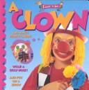 Cover of: I Want to Be a Clown (I Want to Be Series)