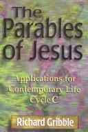 Cover of: The Parables of Jesus | Richard Gribble