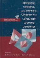 Cover of: Speaking, Reading, and Writing in Children With Language Learning Disabilities: New Paradigms in Research and Practice