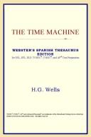 Cover of: The Time Machine (Webster's Spanish Thesaurus Edition) by ICON Reference