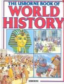 Cover of: Usborne Book of World History (Children's Picture History) by Anne Millard, Anne Millard