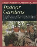 Cover of: Indoor Gardens by Tovah Martin