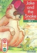 Cover of: Jake and the Snake by Gina Clegg Erickson, Kelli C. Foster, M. A. Foster