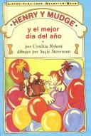 Cover of: Henry Y Mudge Y El Mejor Dia Del Ano/Henry and Mudge and the Best Day of All (Listos-Para-Leer)