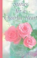 Cover of: Stories For a Cheerful Heart